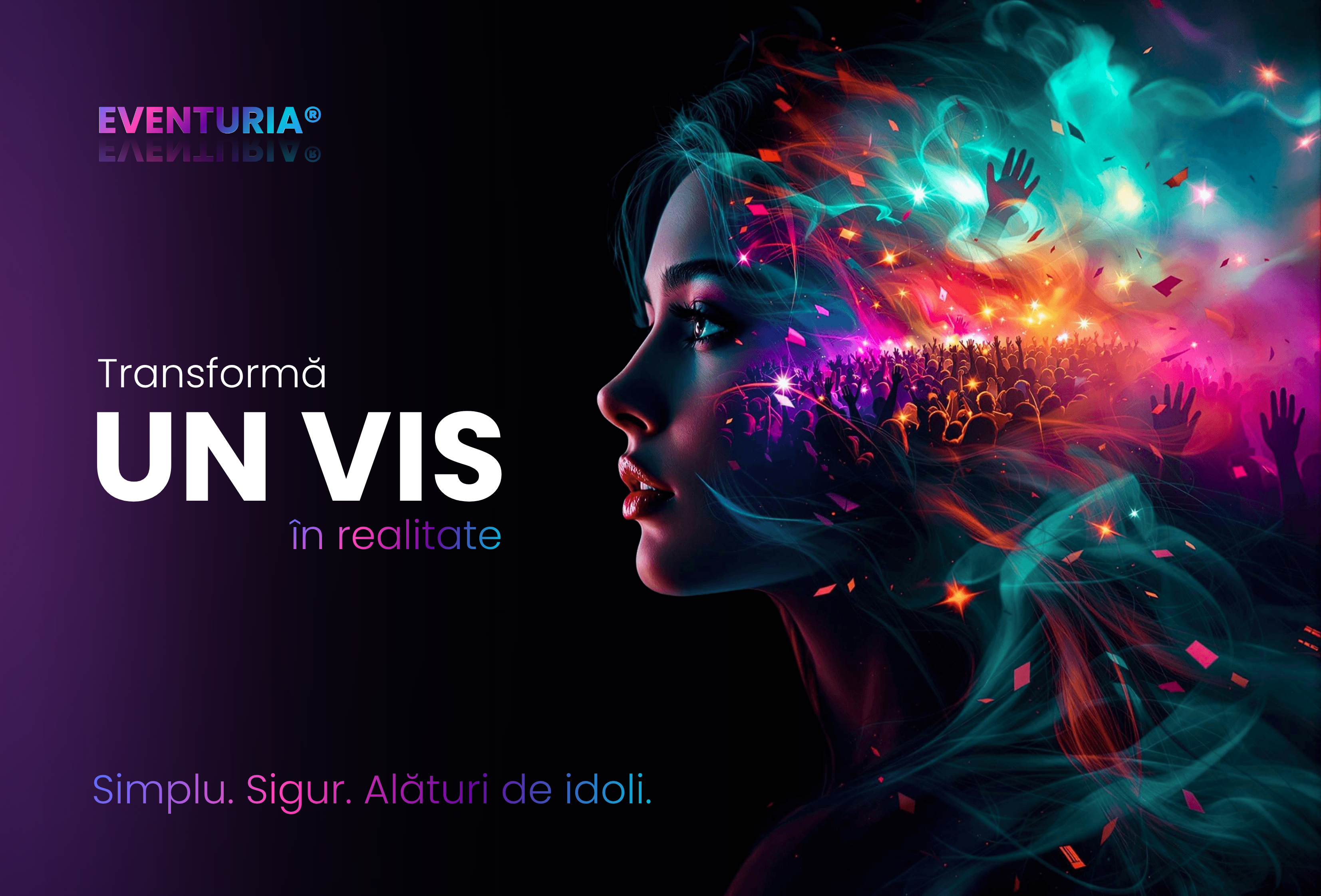 Transformă un vis în realitate
